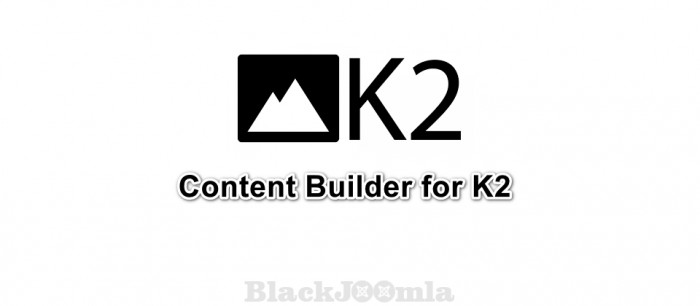 Content Builder for K2 1.0.1 b0014